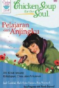 Chicken Soup For The Soul : Pelajaran Dari Anjingku