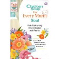 Chicken Soup For Every Mom'S The Soul