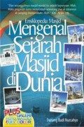 Ensiklopedia Masjid : Mengenal Sejarah Masjid Di Dunia