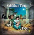 Kisah Perjanjian Baru 01 : Kelahiran Yesus