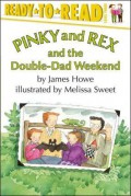 Ready To Read Level 3 : Pinky And Rex And The Double-Dad Weekend