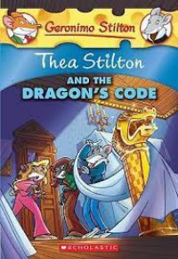 Geronimo Stilton (Ts 01) : Thea Stilton And The Dragon'S Code