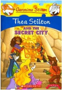 Geronimo Stilton (Ts 04) : Thea Stilton And The Secret City