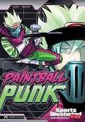 Sports Illustrated Kids (Graphic Novels) : Paintball Punk