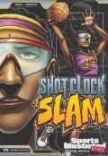 Sports Illustrated Kids (Graphic Novels) : Shot Clock Slam