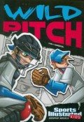 Sports Illustrated Kids (Graphic Novels) : Wild Pitch