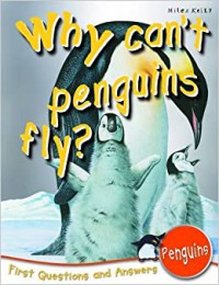 Why Can'T Penguins Fly?