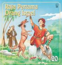 Kisah Perjanjian Lama 20 : Raja Pertama Orang Israel