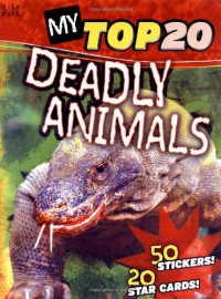 My Top 20 Deadly Animals