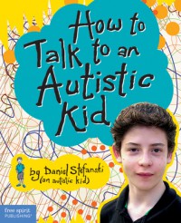 How To Talk To An Autistic Kid