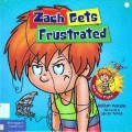 Zach Gets Frustrated
