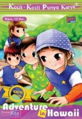 Kecil-Kecil Punya Karya : Adventure In Hawaii