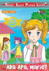 Kecil-Kecil Punya Karya : Ada Apa, Marie?