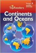 Top Readers Stage 4 : Continents And Oceans