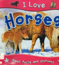 I Love : Horses