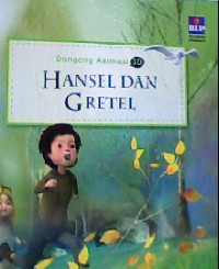 Dongeng 3D 22 : Hansel Dan Gretel