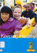 Go Facts Set 1 (My World - Society And Environment) : Keeping Healthy