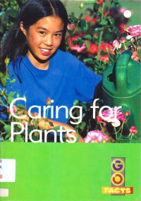 Go Facts Set 1 (Living Things - Science & Technology) : Caring For Plants