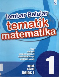 Lembar Kerja Tematik Matematika 1 (Sd1)