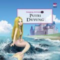 Dongeng 3D 21 : Putri Duyung
