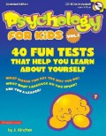 Psychology For Kids Vol 1 (40 Fun Tests That Help You Learn About Yourself) + 1 Cd