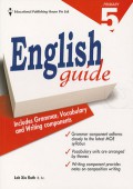 English Guide Primary 5 (Includes Grammar, Vocabulary Dan Writing Components)