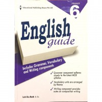 English Guide Primary 6 (Includes Grammar, Vocabulary Dan Writing Components)