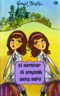 Enid Blyton (Seri St.Clare) 1 : Si Kembar Di Sekolah Yang Baru