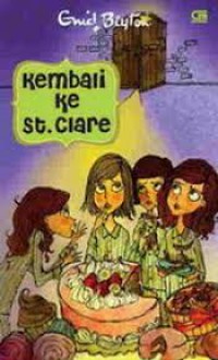 Enid Blyton (Seri St.Clare) 2 : Kembali Ke St. Clare