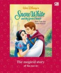 Walt Disney'S : Snow White And The Seven Dwarfs (Putri Salju Dan Tujuh Kurcaci) The Magical Story Of The Movie
