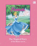 Disney : Cinderella. The Magical Story Of The Disney Movie