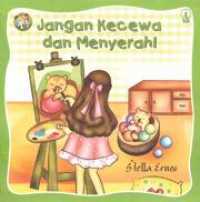 Pendidikan Karakter : Jangan Kecewa & Menyerah !