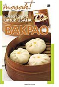 Ide Masak! : Resep Favorit Untuk Usaha Bakpao