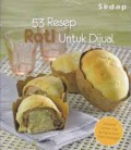 Sedap : 53 Resep Roti Untuk Dijual