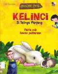 Amazing Pets : Kelinci Si Telinga Panjang