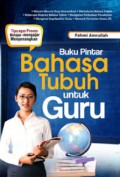 Buku Pintar Bahasa Tubuh Untuk Guru