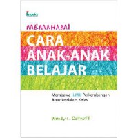 Memahami Cara Anak-Anak Belajar