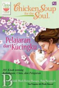 Chicken Soup For The Soul : Pelajaran Dari Kucingku