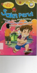 Seri Kesehatan Anak : Sakit Perut, Mencret, Diare, Perut Kembung, Intoleransi Makanan, Dan Infeksi Saluran Pencernaan