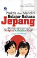 Praktis Dan Mandiri Belajar Bahasa Jepang