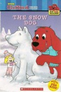 Clifford : The Snow Dog