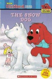 Clifford : The Snow Dog