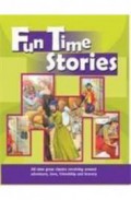 Fun Time Stories : All Time Great Classics Revolving Around Adventure, Love, Friendship And Bravery (Green)