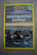 National Geographic Kids Level 3 : Great Migrations : Amazing Animal Journeys