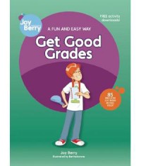 A Fun And Easy Way : Get Good Grades