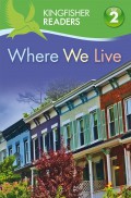 Kingfisher Readers 2 : Where We Live