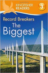 Kingfisher Readers 3 : Record Breakers - The Biggest