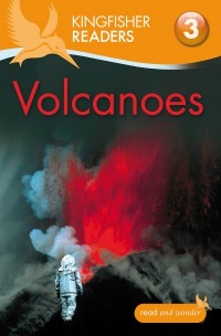 Kingfisher Readers 3 : Volcanoes