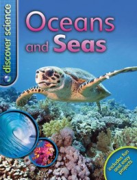 Discover Science : Oceans And Seas