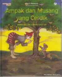 Ampak Dan Musang Yang Cerdik (Ampak And The Cunning Civet Cat)